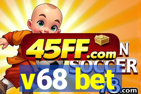 v68 bet